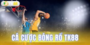 cá cược bóng rổ