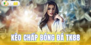kèo chấp bóng đá