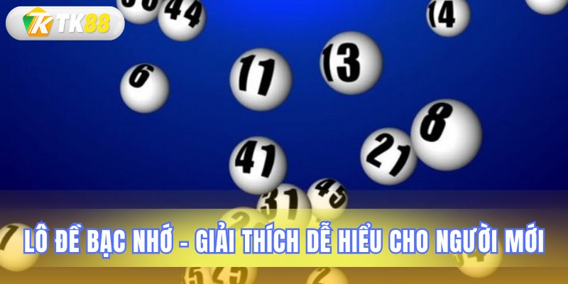 Tìm hiểu khái niệm cơ bản về phương pháp bạc nhớ