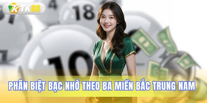 Sự khác biệt của bạc nhớ lô đề ba miền